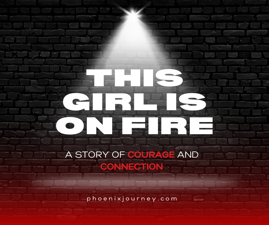 This Girl Is on Fire: A Story of Courage and&nbsp;Connection