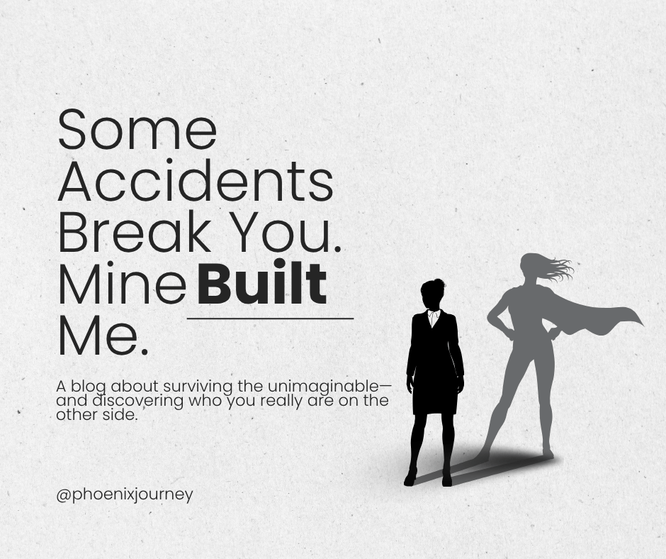 🚧 Some Accidents Break You. Mine Built&nbsp;Me.